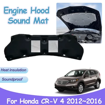 Для Honda CR-V RM RE CRV 4 2012 ~ 2016 Звуковая накладка переднего капота двигателя, теплоизоляция, хлопковая звукоизоляционная крышка, аксессуары для интерьера автомобиля