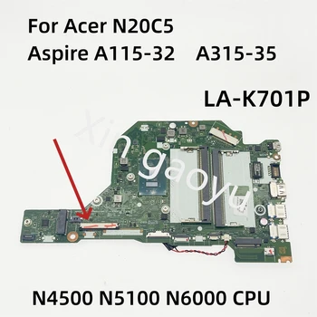CH5JJ/CH7JJ LA-K701P Для Acer N20C5 Aspire A115-32 A315-35 Extensa215-32 Материнская плата ноутбука С процессором N4500 N5100 N6000 NBA6L1002